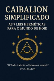 caibalion simplificado (ebook)-marcela fernandes junta-3410008586739