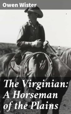 the virginian: a horseman of the plains (ebook)-owen wister-4057664165039