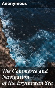 the commerce and navigation of the erythran sea (ebook)-4064066200039