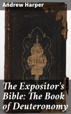 the expositor's bible: the book of deuteronomy (ebook)-andrew harper-4064066233839