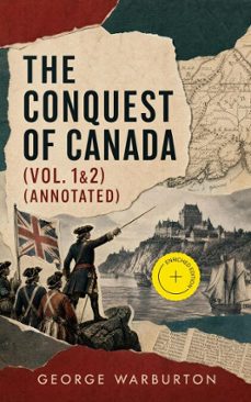 the conquest of canada (vol. 1&amp;2) (ebook)-george warburton-4064066397739