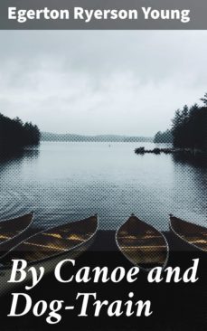 by canoe and dog-train (ebook)-4066338098139
