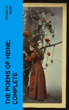 the poems of heine; complete (ebook)-heinrich heine-4066339557239