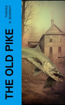 the old pike (ebook)-thomas b. searight-4066339562639