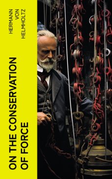on the conservation of force (ebook)-hermann von helmholtz-4066339568839
