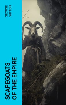 scapegoats of the empire (ebook)-george witton-4066339569539