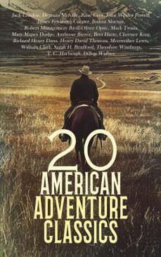 20 american adventure classics (ebook)-jack london-herman melville-zane grey-4066339591639