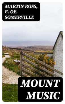 mount music (ebook)-martin ross-e. oe. somerville-8596547012139