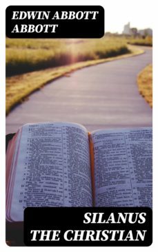silanus the christian (ebook)-edwin a. abbott-8596547227939
