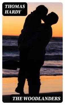 the woodlanders (ebook)-thomas hardy-8596547327639