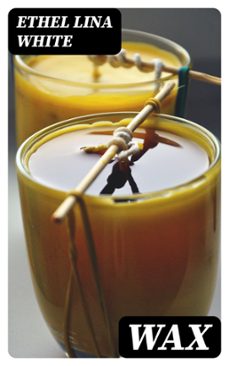 wax (ebook)-ethel lina white-8596547424239