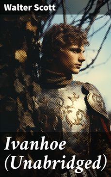 ivanhoe (unabridged) (ebook)-walter scott-8596547682639