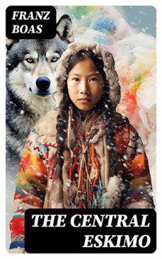 the central eskimo (ebook)-franz boas-8596547753339