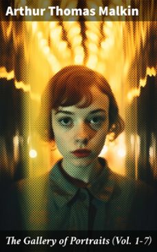 the gallery of portraits (vol. 1-7) (ebook)-arthur thomas malkin-8596547782339