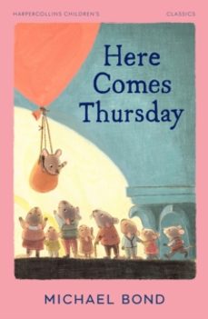 here comes thursday-michael bond-9780008590239