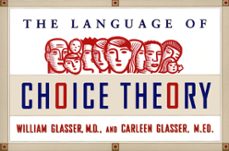 the language of choice theory (ebook)-william glasser-carleen glasser-9780062032539