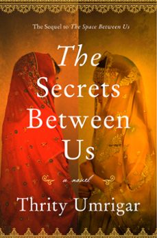 the secrets between us (ebook)-thrity umrigar-9780062442239
