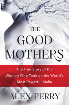 the good mothers (ebook)-alex perry-9780062655639