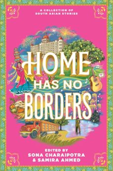 home has no borders (ebook)-samira ahmed-sona charaipotra-9780063208339