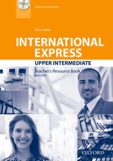 international express: upper-intermediate: teacher s resource book with dvd-9780194597739