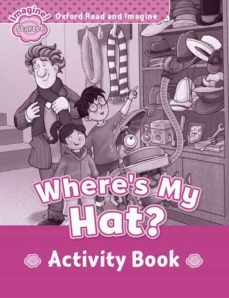 oxford read & imagine starter activity book : where is my hat ?-9780194722339