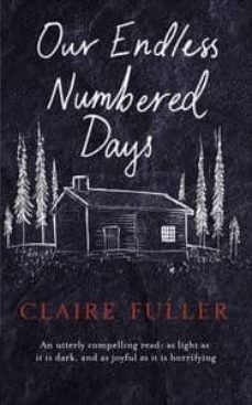 our endless numbered days-claire fuller-9780241185339