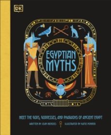 egyptian myths: meet the gods, goddesses, and pharaohs of ancient egypt-9780241538739