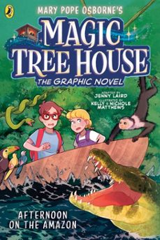magic tree house: afternoon on the amazon-mary pope osborne-jenny laird-9780241712139