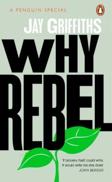 why rebel (ebook)-jay griffiths-9780241992739
