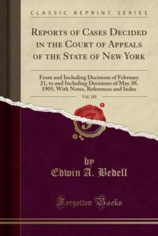 reports of cases decided in the court of appeals of the state of new york, vol. 181-9780266145639