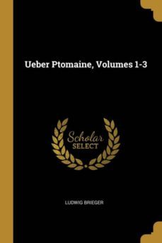 ueber ptomaine, volumes 1-3-9780270224139