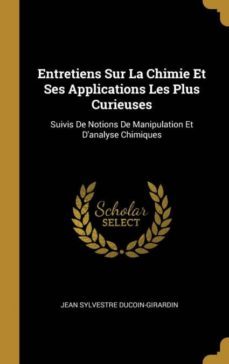 entretiens sur la chimie et ses applications les plus curieuses-9780270933239
