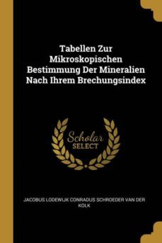 tabellen zur mikroskopischen bestimmung der mineralien nach ihrem brechungsindex-9780274019939