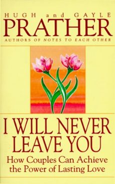 i will never leave you (ebook)-hugh prather-gayle prather-9780307569639