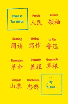 china in ten words (ebook)-yu hua-9780307906939