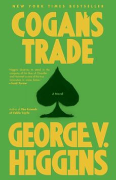 cogan's trade (ebook)-george v. higgins-9780307947239