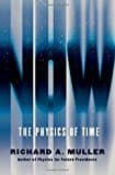 now: the physics of time-richard a. muller-9780393285239
