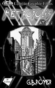 graphic novel - metropolis  volume 1 (ebook)-g.b. royer-9780463539439