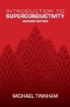 introduction to superconductivity (2nd ed.)-michael tinkham-9780486435039
