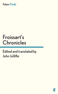 froissart's chronicles (ebook)-john jolliffe-9780571290239