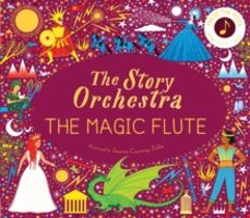 the story orchestra: the magic flute-katy flint-9780711260139