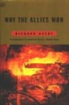 why the allies won: explaining victory in world war ii-9780712674539