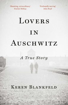 lovers in auschwitz (ebook)-keren blankfeld-9780753560839