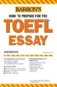 barron s how to prepare for the toefl essay (2nd ed.)-9780764123139