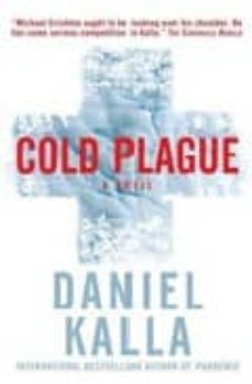 cold plague-daniel kalla-9780765357939
