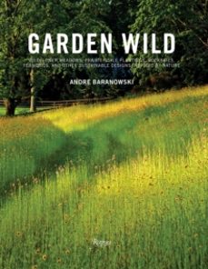 garden wild-andre baranowski-9780847862139