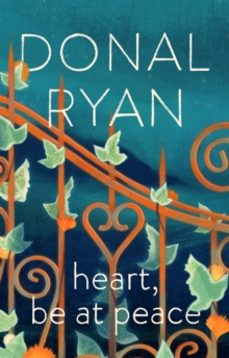 heart, be at peace-donal ryan-9780857525239