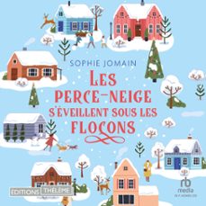 les perce-neige s'eveillent sous les flocons (audiolibro)-sophie jomain-9781004173839