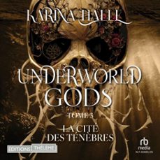 underworld gods tome 3 : la cite des tenèbres (audiolibro)-karina halle-9781004224739
