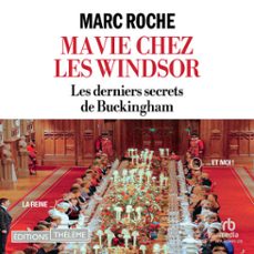 ma vie chez les windsor (audiolibro)-marc roche-9781004229239